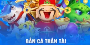 Bắn Cá Thần Tài 2025